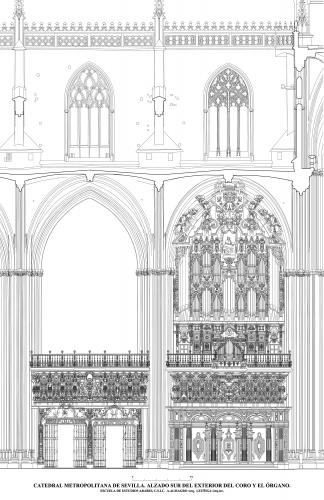 Catedral de Sevilla - Alzado sur del exterior del coro y el órgano 