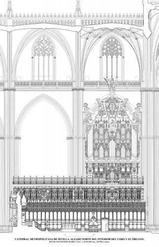 Catedral de Sevilla - Alzado norte del interior del coro y el órgano 