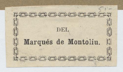 [Sello de propiedad] del Marqués de Montoliú