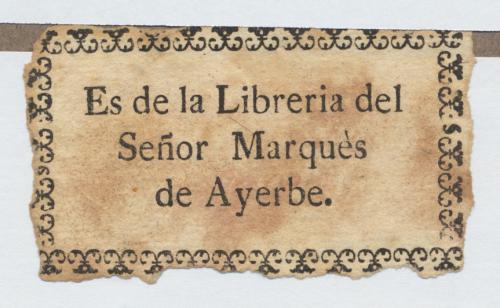 [Sello de propiedad] de la Librería del Señor Marqués de Ayerbe