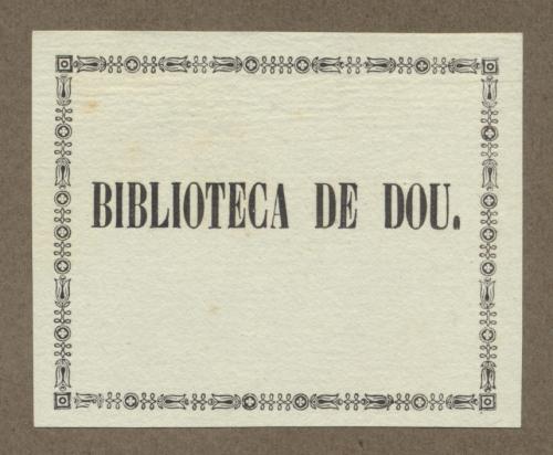 [Sello de propiedad de la] Biblioteca de Dou