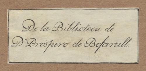 [Sello de propiedad] de la biblioteca de D. Próspero de Bofarull