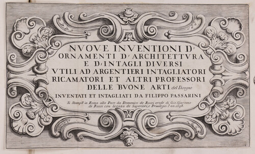 Nuove inventioni d'ornamenti d'architettura e d'intagli diversi utili ad argentieri, intagliatori, ricamatori...