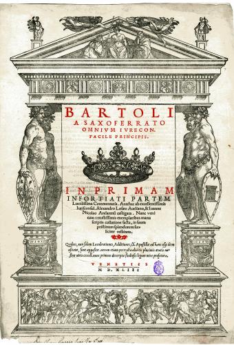  IN PRIMAM INFORTIATI PARTEM Lucidissima Commentaria ... BARTOLI A SAXOFERRATO OMNIUM IURECON. : [portada]