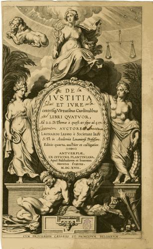 DE IUSTITIA ET IURE certerisq Virtutibus Cardinalibus LIBRI QUATUOR ... AUCTORE LEONARDO LESSIO : [portada]