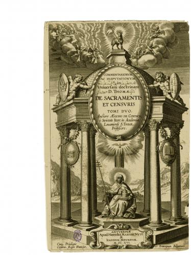 COMMENTARIORUM AC DISPUTATIONUM in Universam doctrinam D. THOMAE DE SACRAMENTIS ET CENSURIS Auctore AEGIDIO DE CONINCK : [portada]