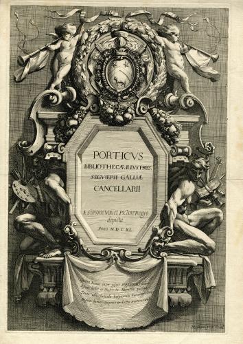 PORTICUS BIBLIOTHECAE ILLUSTRISS. SEGUIERII GALLIAE CANCELLARII A Simone Vouet Pictore Regio depicta : [portada]