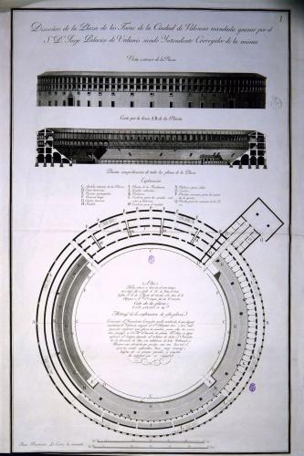 DISSEÑOS de la Plaza de los Toros de la Ciudad de Valencia mandada gravar por el Sr. Dn. Jorje Palacios de Urdanis siendo Intendente Corregidor de la misma
