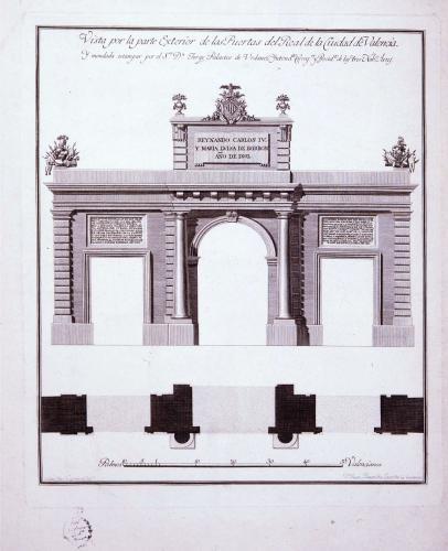 Vista por la parte Exterior de las Puertas del Real de la Ciudad de Valencia : y mandada estampar por el Sor. Dn. Jorge Palacios de Urdaniz ..