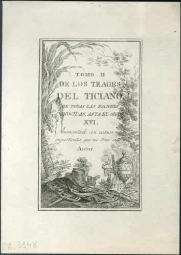 TOMO II DE LOS TRAGES DEL TICIANO DE TODAS LAS NACIONES CONOCIDAS HASTA EL SIGLO XVI. [Portada del tomo II]