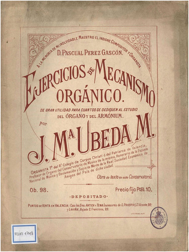 Ejercicios de mecanismo orgánico de gran utilidad para cuantos se dediquen al estudio del órgano y del armonium, ob. 98 / por J. Mª Ubeda M.