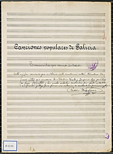 CANCIONES populares de Galicia [Música manuscrita] / transcritas por varios autores [Arana, San Pedro et al.].