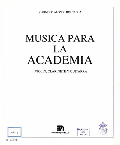 Música para la Academia : violín, clarinete y guitarra / Carmelo A. Bernaola.