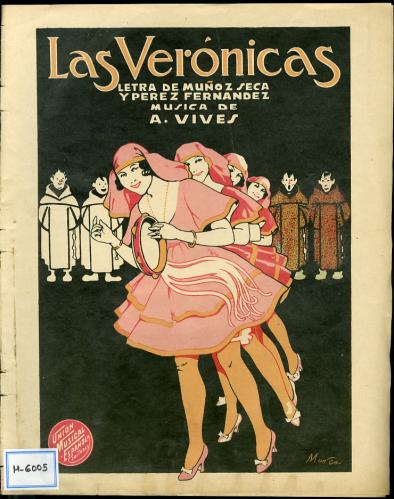 Las Verónicas : juguete lírico en tres actos / letra de Muñoz Seca y Pérez Fernández ; música de A. Vives.