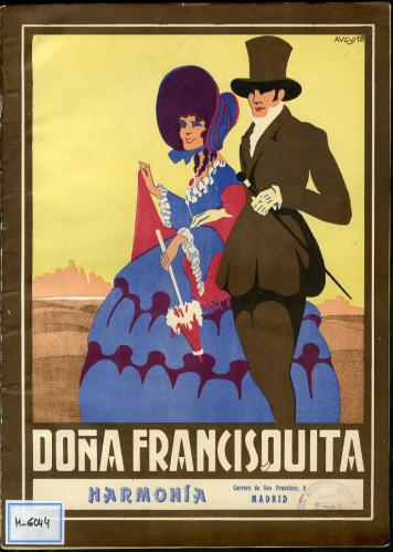 Doña Francisquita : comedia lírica en tres actos / letra de F. Romero y G. F. Shaw ; música de A. Vives.