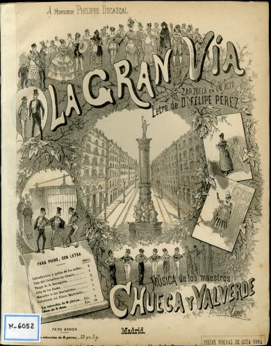 La Gran Vía : zarzuela en un acto / Música de Chueca y Valverde ; letra de D. F. Pérez.