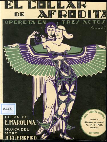 El collar de Afrodita : opereta bufa en tres actos / letra de Eduardo Marquina ; música de J. Guerrero.